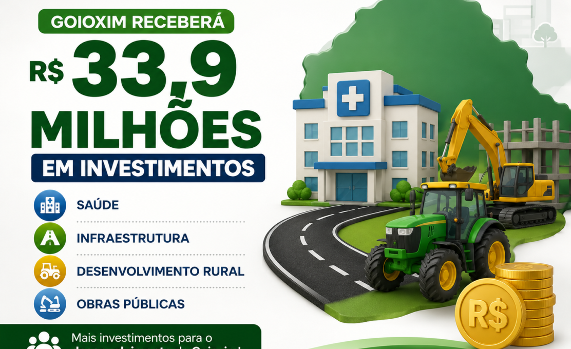 Goioxim receberá R$ 33,9 milhões para investimentos em saúde, infraestrutura e desenvolvimento
